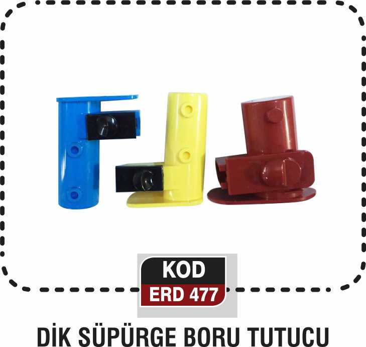 DİK SÜPÜRGE BORU TUTUCU ERD 477