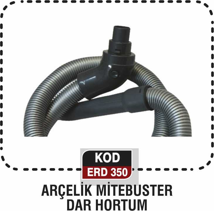 ARÇELİK MİTEBUSTER DAR HORTUM ERD 350