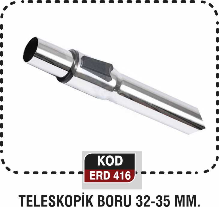 TELESKOPİK BORU 32-35MM. ERD 416