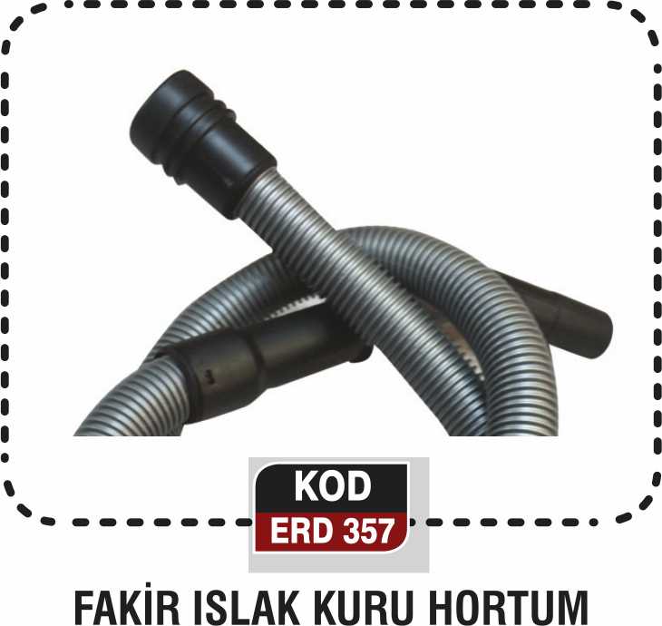 FAKİR ISLAK KURU HORTUM ERD 357