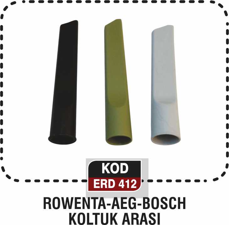 ROWENTA-AEG-BOSCH KOLTUK EMİCİ ERD 412