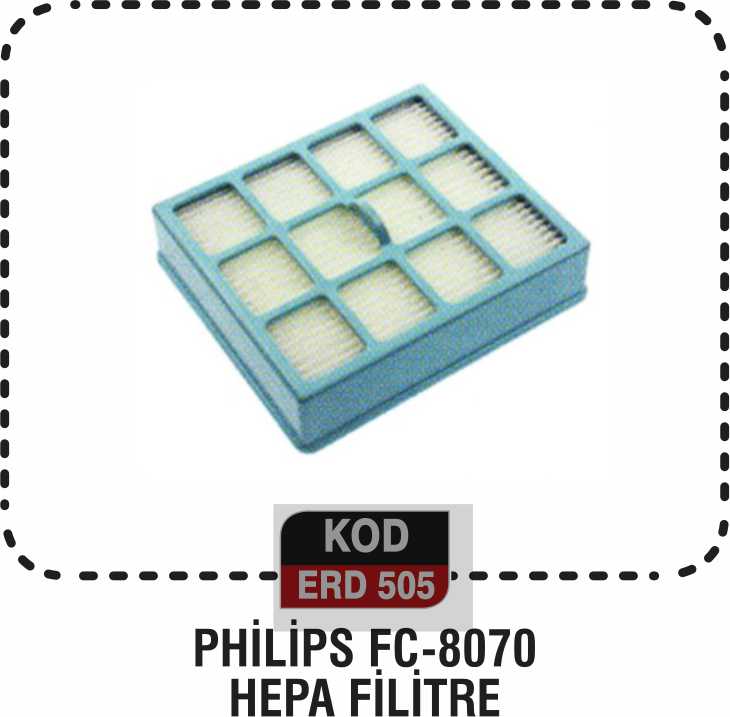 PHİLİPS FC-8070 HEPA FİLTRE ERD 505