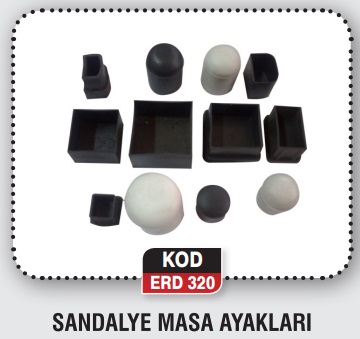 SANDALYE MASA AYAKLARI ERD 320